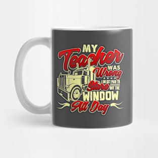 My Teacher Was Wrong Stare Window Mug